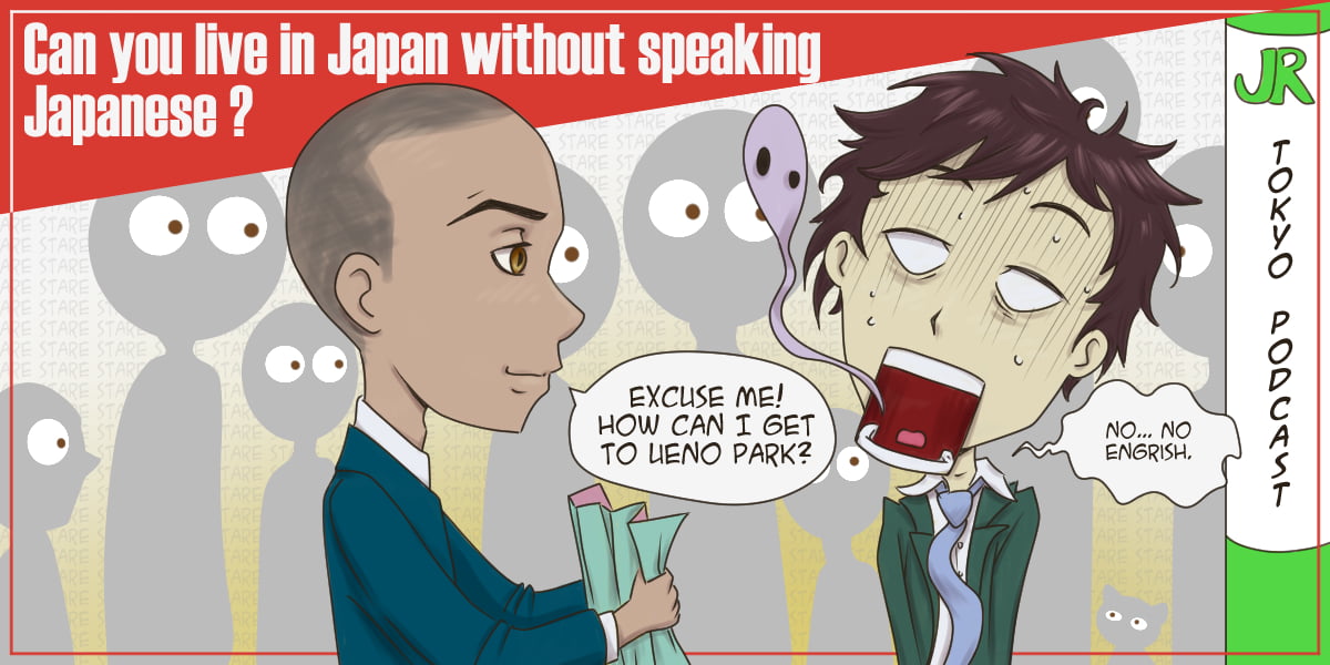 Can you live in Tokyo if you don't speak Japanese?